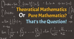 Theoretical mathematics or pure mathematics, which is correct?